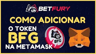 Como Adicionar o Token BFG na Metamask Betfury [upl. by Plerre743]