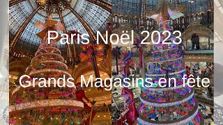 Noël 2023 les Grands Magasins Parisiens en fête Iconic department stores in Christmas lights ⤵️ [upl. by Osicran]