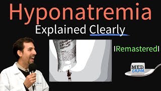 Hyponatremia Explained Clearly Remastered  Electrolyte Imbalances [upl. by Frear399]