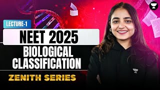 Biological Classification  ZENITH  NEET 2025  Apeksha Singh [upl. by Jay]