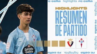 Osasuna Promesas vs Celta Fortuna 31  Resumen y goles  Highlights Primera Federación [upl. by Ashien]