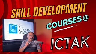 Skill Development Courses at ICT Academy of Kerala [upl. by Yddeg]