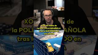 XOKAS habla de la POLÍTICA ESPAÑOLA tras los SUCEDIDO en VALENCIA elxokas twitch fyp parati [upl. by Ahsital]