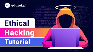 Ethical Hacking Tutorial For Beginners 2024  Learn Ethical Hacking  Ethical Hacking  Edureka [upl. by Aicemaj]