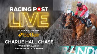 Charlie Hall Chase  Wetherby amp Ascot  Racing Post Live [upl. by Allene]