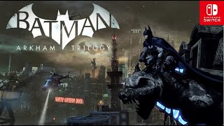 Batman Arkham Trilogy Nintendo Switch Gameplay [upl. by Aekal]