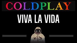 Coldplay • Viva La Vida CC 🎤 Karaoke Instrumental Lyrics [upl. by Anairol772]