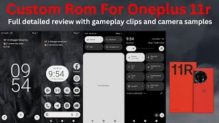 OnePlus 11r LineageOS custom rom review oneplus11r lineageos customrom [upl. by Eedebez714]