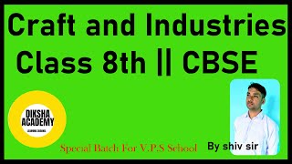 Craft and industries  Class 8th CBSE [upl. by Thebazile603]