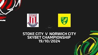 Stoke City v Norwich City  skybet championship 19102024 [upl. by Ramedlab]