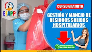 Curso gratuito Gestión y Manejo de Residuos Sólidos Hospitalarios [upl. by Remliw]