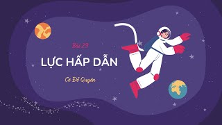 Bài 29 Lực hấp dẫn KHTN lớp 6 sách Cánh diều OLMVN [upl. by Ynnaej]