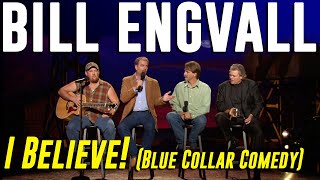 Bill Engvall  quotI Believequot from Blue Collar 2 [upl. by Assenat998]