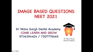 IMAGE BASED QUESTIONS  DR NISHA GARGS DENTAL ACADEMY [upl. by Llenaj]