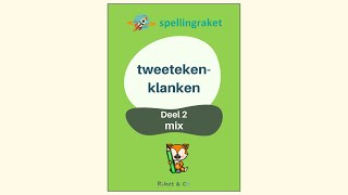 spellingraket tweetekenklanken mix [upl. by Otcefrep]