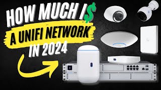 Cost of Building in a Unifi Network in 2024 [upl. by Irisa]