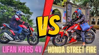 Lifan Kp 165 4V vs Honda Street Fire Moded [upl. by Inar]