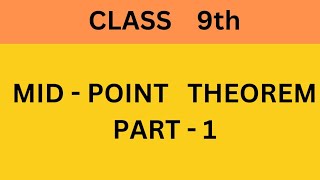 MID  POINT THEOREM  class 9th [upl. by Eirellav]