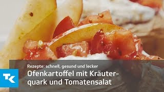 Ofenkartoffel mit Kräuterquark und Tomatensalat [upl. by Asena139]