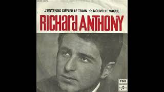 RICHARD ANTHONY Jentends Siffler Le Train [upl. by Ehgit]