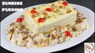 Sunrise Pudding recipe  10 mins No FireCook Dessert Recipe  Trifle Pudding  Cream Fruit Trifle [upl. by Scully]