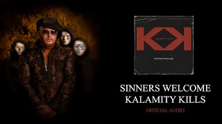 Sinners Welcome  Official Audio  KALAMITY KILLS [upl. by Adoc215]