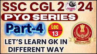 GK FOR SSC CGL 2024  PYQ SERIES PART 4  LEC13  PARMAR SSC [upl. by Haneen]