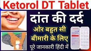 Ketorol DT Tablet Uses  दर्द की दबा कब इस्तिमाल करे Doses  Uses  Sideeffect हिंदी में [upl. by Herta]