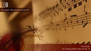 Sergei Rachmaninoff  Prelude in G Sharp Minor Op32 No12 [upl. by Cammie]