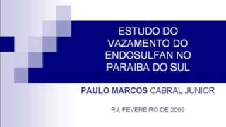 CONTAMINAÇÃO COM ENDOSULFAN NO PARAIBA DO SUL [upl. by Anawyt]