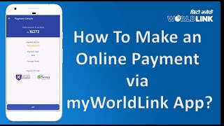 How to make an online payment via myWorldLink app [upl. by Norbie673]