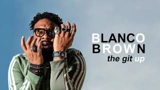 Blanco Brown  The Git Up Official Audio [upl. by Ecaj927]