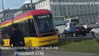 Nowa czcionka na wyświetlaczach na pojazdach ZTM Warszawskie nowości 144 [upl. by Ahsiatal]