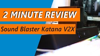 Not just a slimmer sub  Creative Sound Blaster Katana V2X Soundbar Review [upl. by Hanfurd]