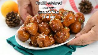 Turdilli calabresi i dolci classici del Natale presenti in tutte le case  Ricette che Passione [upl. by Zashin]