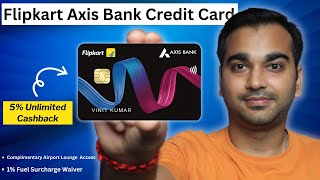 Flipkart Axis Bank Credit Card Is it Worth It in 2024 Pros amp Cons [upl. by Alcina]