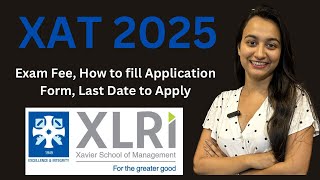 XAT 2025 Registration Started Check Exam Fee How to fill Application Form Last Date to Apply [upl. by Hguh]