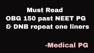 Must Read OBG 150 past NEET PG repeat one liners [upl. by Ibson926]