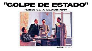 GOLPE DE ESTADO Hades66mmnf xblackinny TypeBeat2024 [upl. by Kuster93]