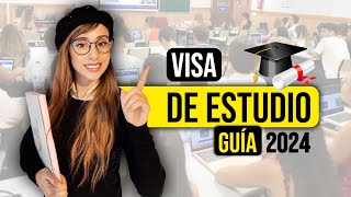 🔥GUÍA COMPLETA VISA DE ESTUDIOS EN ESPAÑA 2024🔥 [upl. by Kavita265]