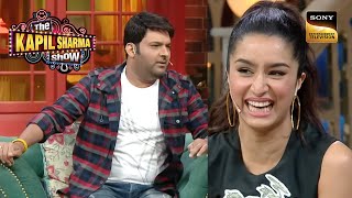 Shraddha को देखकर Kapil को आती है भगवान वाली Feelings  Best Of The Kapil Sharma Show  Full Episode [upl. by Walther]