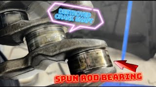 Spun rod bearing and damaged crankshaft [upl. by Akimik]