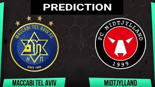 Maccabi Tel Aviv VS Midtjylland  Uefa Europa League Match Prediction [upl. by Oibirot]