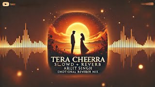 Tera Chehra  Slow and Reverb Mix  Arijit Singh  Soulful Edit  Sanam Teri Kasam [upl. by Anitnahs804]