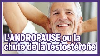 Conseils en naturopathie  Landropause ou la chute de la testostérone [upl. by Marge588]