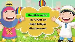 Kamilah Santri TK Al Quran Lirik  Mars TKA TPA Vocal Shema  Lagu Islami [upl. by Pleione]