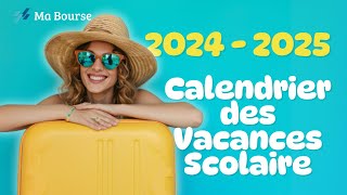 Les dates officielles des vacances scolaires 20242025 [upl. by Monagan]