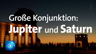 Himmelsschauspiel Große Konjunktion zwischen Jupiter und Saturn [upl. by Ahseym]