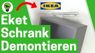 IKEA Eket Demontieren ✅ ULTIMATIVE ANLEITUNG Wie Ikea Eket Schrank Auseinanderbauen amp Abnehmen [upl. by Mazonson]