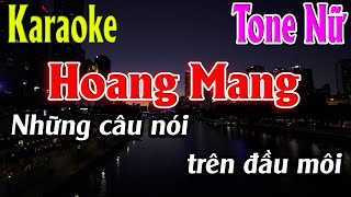 Hoang Mang Karaoke Tone Nữ Karaoke Lâm Organ  Beat Mới [upl. by Yerag]